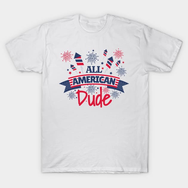 All American Dude T-Shirt by Quotigner